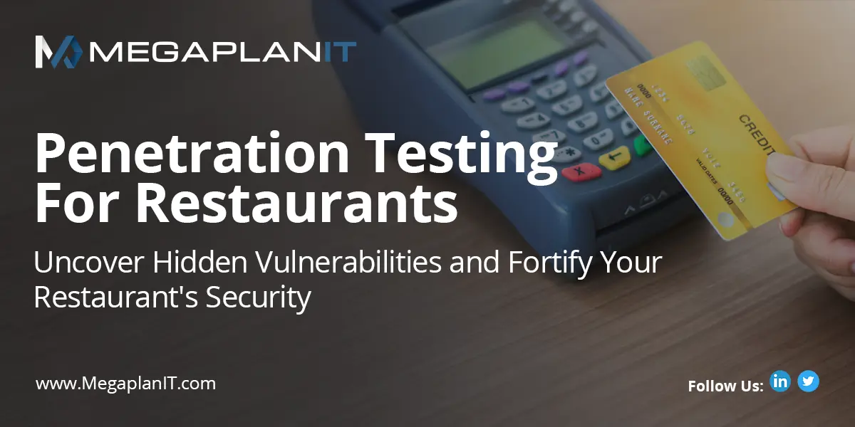 Penetration Testing For Restaurants With MegaplanIT